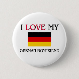 I Love My German Boyfriend 6 Cm Round Badge