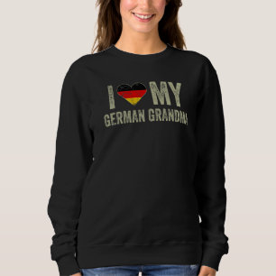 I Love My German Grandma Germany Flag Family Herit Sweatshirt