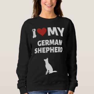 I Love My German Shepherd Adorable Dog Graphic Sweatshirt