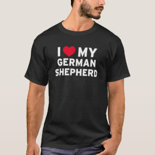 I Love My German Shepherd Dog For Canine Pet Owner T-Shirt