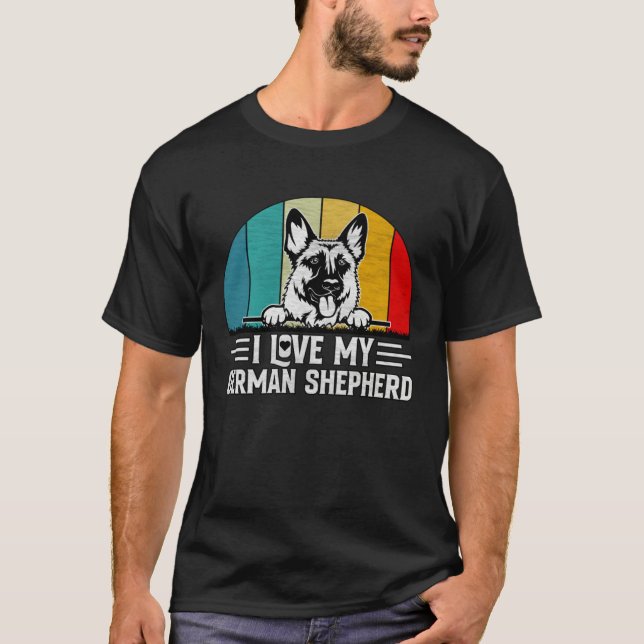 I love my German Shepherd Dog  Saying T-Shirt (Front)