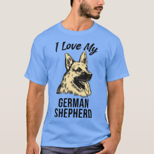 I Love My German Shepherd T-Shirt