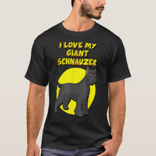 I Love My Giant Schnauzer Cropped Ears T-Shirt
