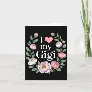 I love my gigi floral heart grandma card