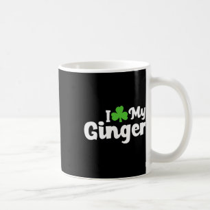 I Love My Ginger Redhead Shamrock St Patricks Day Coffee Mug