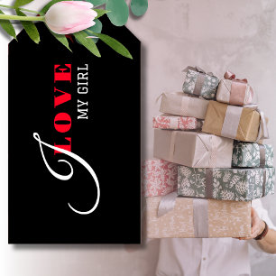 I love my girl ( add your text) Black Valentine Gift Tags