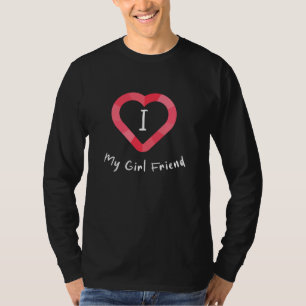 I Love My Girl Friend Red Heart T-Shirt