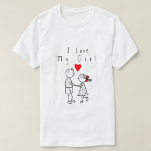 I Love My Girl Text T-Shirt Love - Customisable