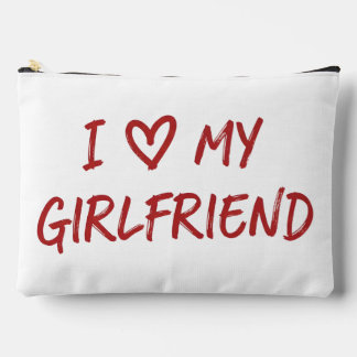 I love my Girlfreind Accessory Pouch