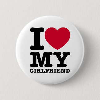 I LOVE MY Girlfriend 6 Cm Round Badge