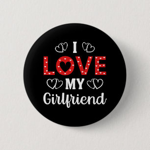 I Love My Girlfriend 6 Cm Round Badge