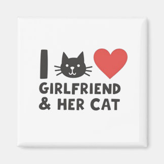 I Love My Girlfriend and Her Cat" Cat Head Magnet 