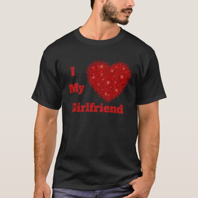 I Love My Girlfriend Bae Personalised  T-Shirt (Front)
