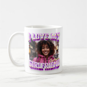 I Love My Girlfriend Bootleg Rapper Photo Coffee Mug