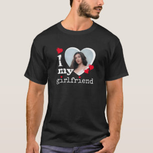 I Love My Girlfriend Boyfriend Gift T-Shirt