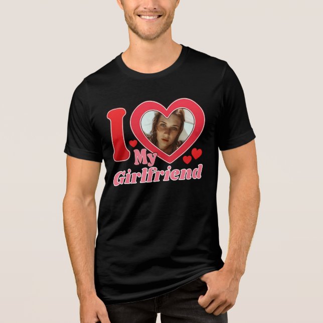I Love My Girlfriend Boyfriend Wife Husband Photo Tri-Blend Shirt (Front)