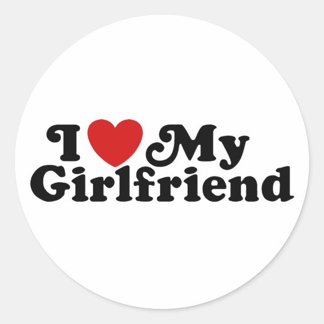 I Love My Girlfriend Classic Round Sticker (Front)