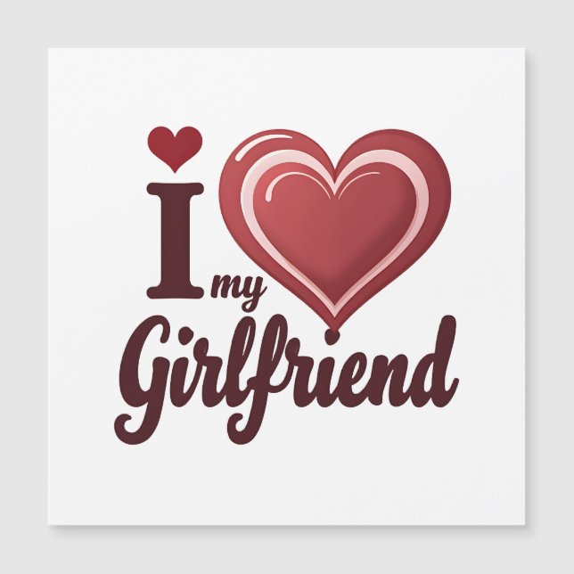 I Love My Girlfriend Custom (Front)