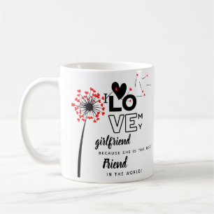 I Love My Girlfriend Custom Best Friend Gift Coffee Mug