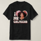 I Love My Girlfriend Custom Black