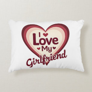 I Love My Girlfriend Custom Decorative Cushion