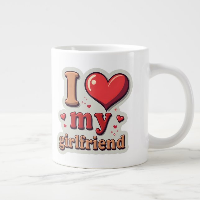 I Love My Girlfriend Custom Large Coffee Mug (Right)