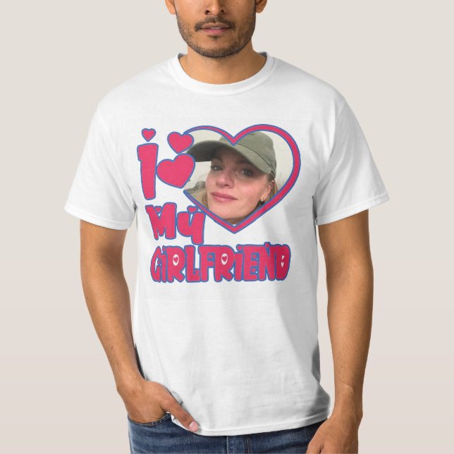 I love My Girlfriend Custom Personaize Shirt  (Front)