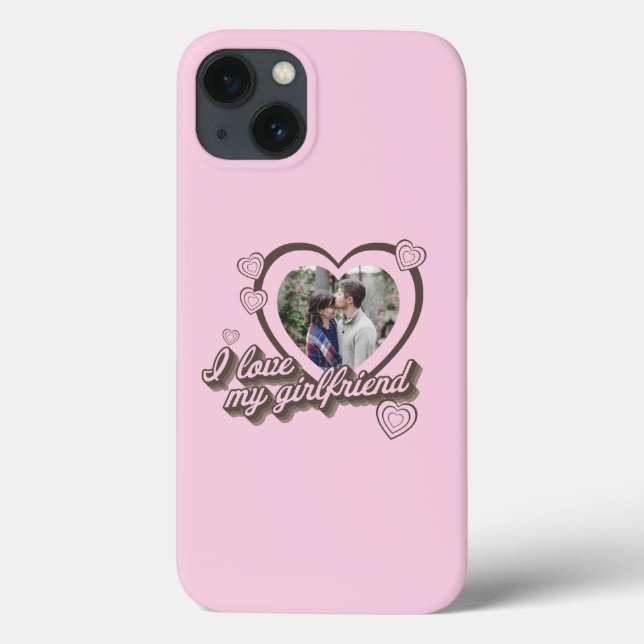 I Love My Girlfriend Custom Photo Case-Mate iPhone Case (Back)