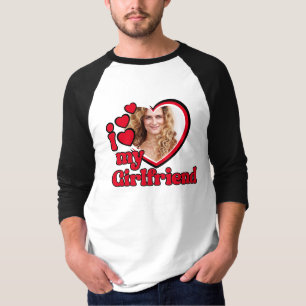 I Love My Girlfriend Custom Photo T-Shirt