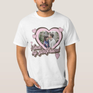 I Love My Girlfriend Custom Photo T-Shirt