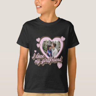 I Love My Girlfriend Custom Photo T Shirt 