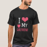 I Love My Girlfriend Custom T-shirt<br><div class="desc">Show the world how much you love your girlfriend with this custom t-shirt!</div>