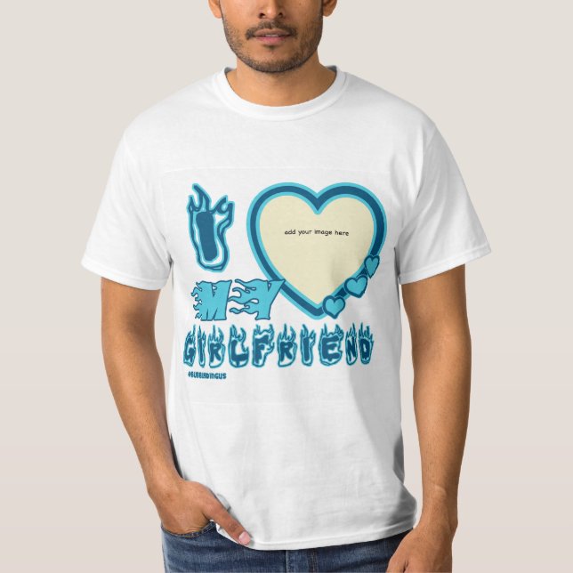 I Love My Girlfriend Custom T-shirt ini BLUE (Front)