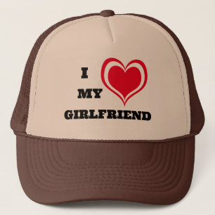 I Love My Girlfriend Custom Trucker Hat