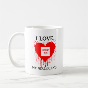 I LOVE MY GIRLFRIEND CUSTOM VALENTINES DAY COFFEE MUG