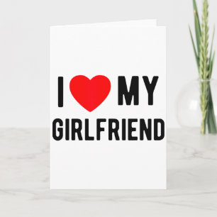 I Love My Girlfriend Cute Matching Valentine Boyfr Card