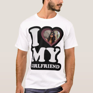 I Love My Girlfriend Fog - Custom Photo T-Shirt