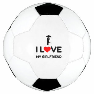 I LOVE MY GIRLFRIEND FOOTBALL