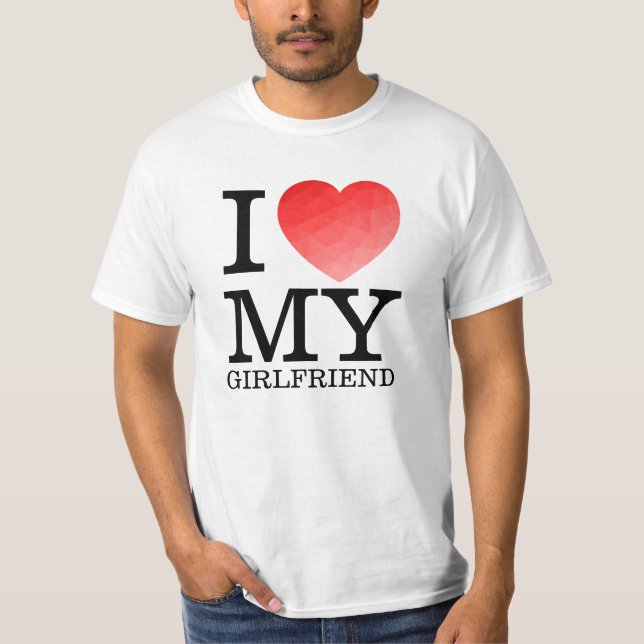 I love my girlfriend geometric heart Valentine day T-Shirt (Front)