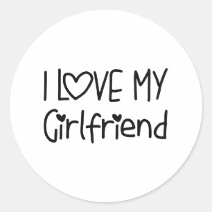 I love my girlfriend - gift for birthday couple classic round sticker