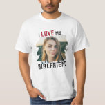 I Love My Girlfriend Grunge Custom Photo  T-Shirt<br><div class="desc">Great present for your boyfriend! Custom photo T-shirt saying I LOVE MY GIRLFRIEND in sporty grunge typography picture in a distressed cool mask cutout. Simple and easy customisation!</div>