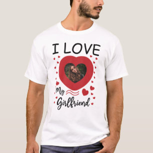 I Love My Girlfriend Heart Custom Photo T-Shirt
