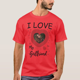 I Love My Girlfriend Heart Custom Photo T-Shirt