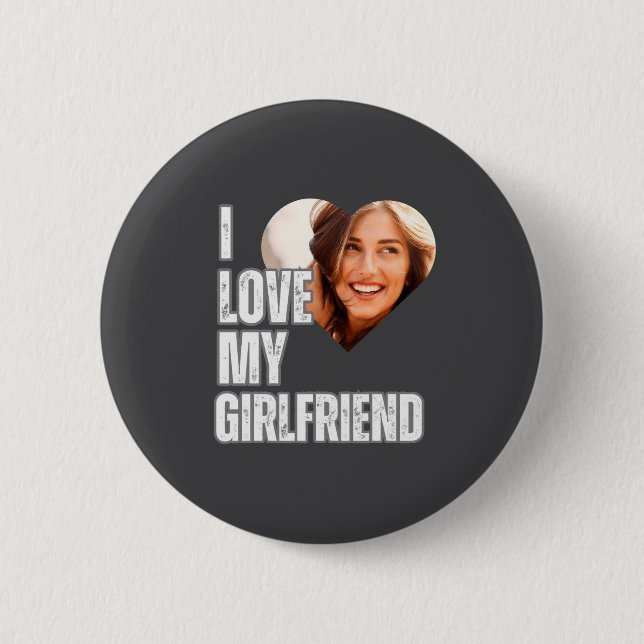 I Love My Girlfriend Heart Photo Boyfriend Gift  6 Cm Round Badge (Front)