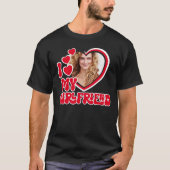 I Love My Girlfriend Heart Photo T-Shirt (Front)