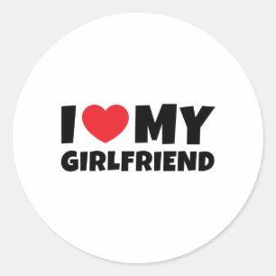 I Love My Girlfriend, I heart my girlfriend Classic Round Sticker