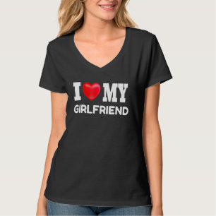 I Love My Girlfriend I Heart My Girlfriend Gf T-Shirt
