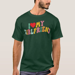 I Love My Girlfriend I Red Heart My Girlfriend GF T-Shirt