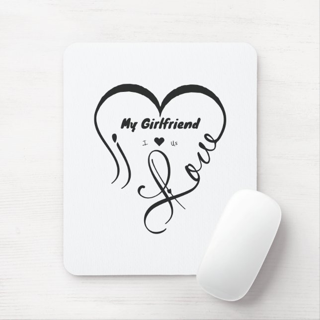I Love My Girlfriend - I ♥ Us Mouse Mat (With Mouse)