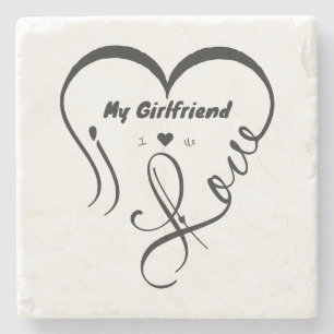 I Love My Girlfriend - I ♥ Us Stone Coaster